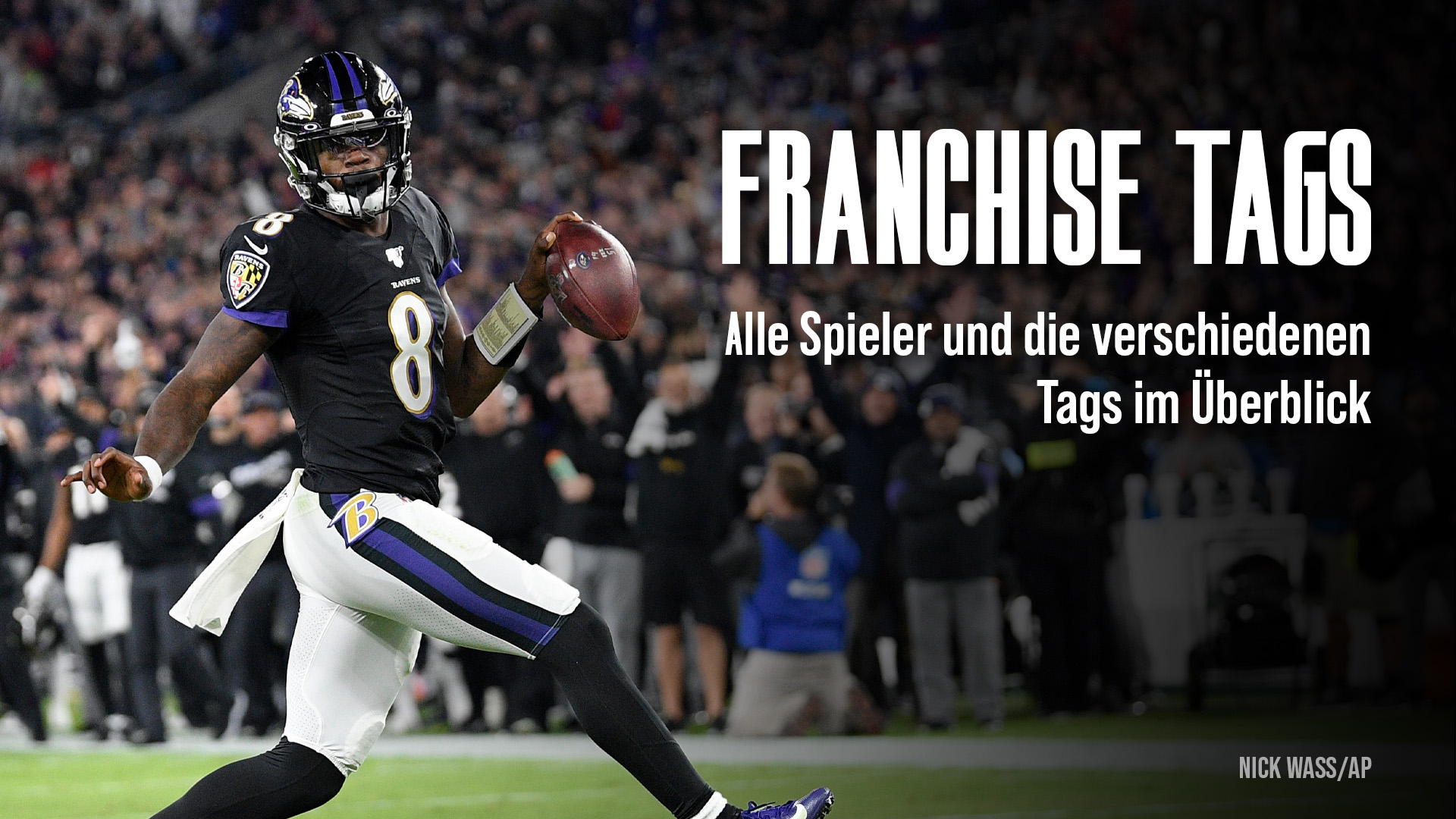 Franchise Tags Alle Spieler und die verschiedenen Tags im Überblick
